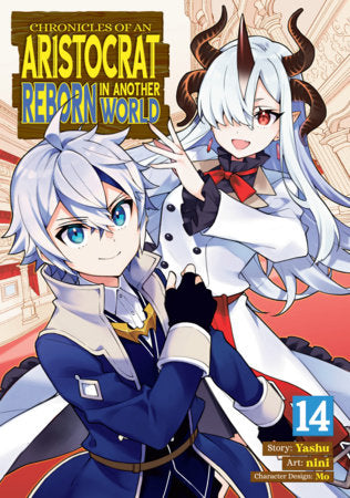 Chronicles of an Aristocrat Reborn in Another World (Manga) Vol. 14 Paperback by Yashu; Illustrated by nini; Character Designs by Mo