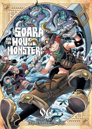 Soara and the House of Monsters Vol. 6 Paperback by Hidenori Yamaji