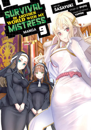 Survival in Another World with My Mistress! (Manga) Vol. 9 Paperback by Ryuto; Illustrated by SASAYUKi; Character Designs by Yappen