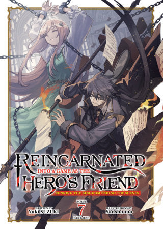 Reincarnated Into a Game as the Hero's Friend: Running the Kingdom Behind the Scenes (Light Novel) Vol. 7: Part 1 Paperback by Yuki Suzuki; Illustrated by Sanshouuo