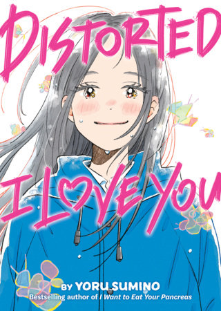 Distorted I Love You (Novel) Paperback by Yoru Sumino