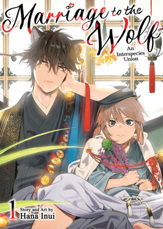 Marriage to the Wolf: An Interspecies Union Vol. 1 Paperback by Hana Inui