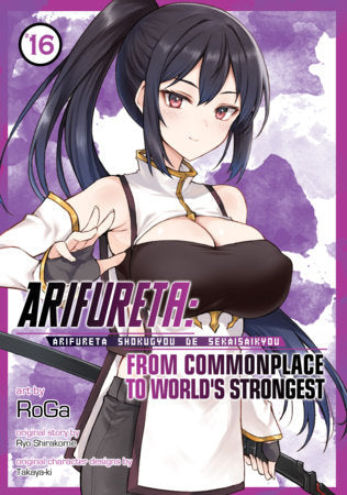 Arifureta: From Commonplace to World's Strongest (Manga) Vol. 16 Paperback by Ryo Shirakome; Illustrated by RoGa; Character Designs by Takaya-ki