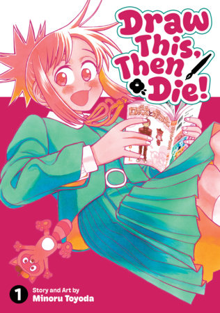 Draw This, Then Die! Vol. 1 Paperback by Minoru Toyoda