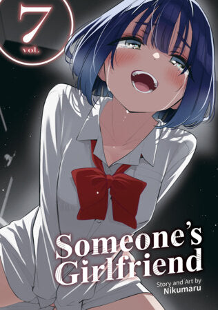 Someone's Girlfriend Vol. 7 Paperback by Nikumaru