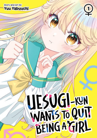 Uesugi-kun Wants to Quit Being a Girl Vol. 1 Paperback by Yuu Yabuuchi