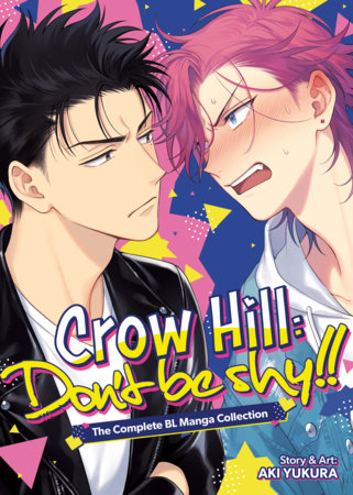 Crow Hill: Don't Be Shy!! - The Complete BL Manga Collection (Omnibus) Paperback by Aki Yukura