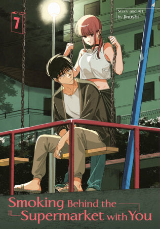 Smoking Behind the Supermarket with You 07 Paperback by Jinushi