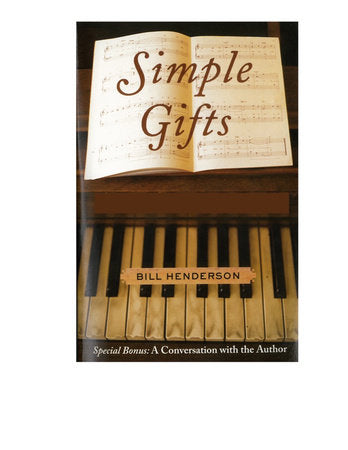 Simple Gifts Paperback by Bill Henderson