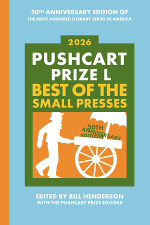 Pushcart Prize L TR by Bill Henderson