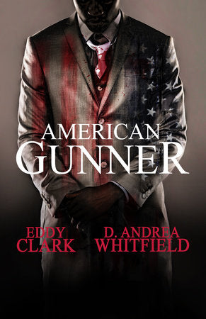 American Gunner Paperback by Eddy Clark, D. Andrea Whitfield