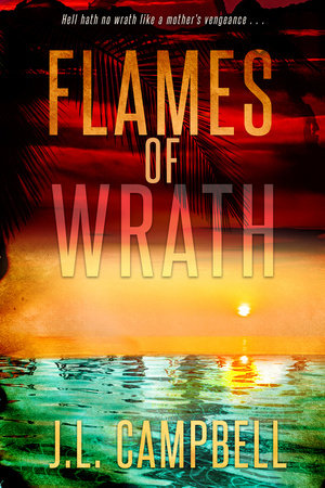 Flames of Wrath Paperback by J.L. Campbell