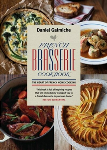 French Brasserie Cookbook Paperback by Daniel Galmiche