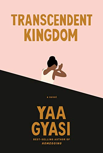 Transcendent Kingdom Hardcover written by Yaa Gyasi - Best Book Store