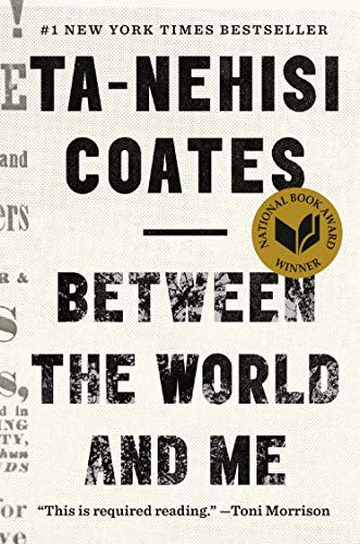 Between the World & Me Hardcover written by Ta-Nehisi Coates - Best Book Store