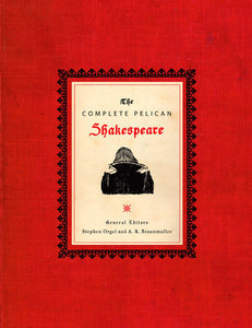 The Complete Pelican Shakespeare Hardcover by William Shakespeare
