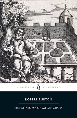 The Anatomy of Melancholy Paperback by Robert Burton