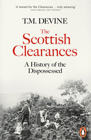 The Scottish Clearances Paperback by T. M. Devine