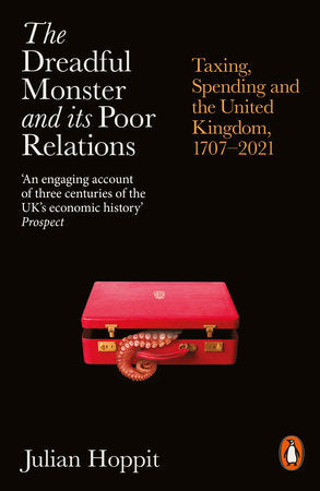The Dreadful Monster and its Poor Relations Paperback by Julian Hoppit