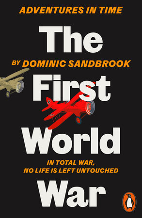 Adventures in Time: The First World War Paperback by Dominic Sandbrook