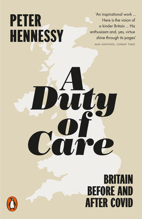 A Duty of Care Paperback by Peter Hennessy
