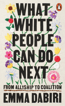 What White People Can Do Next Paperback by Emma Dabiri