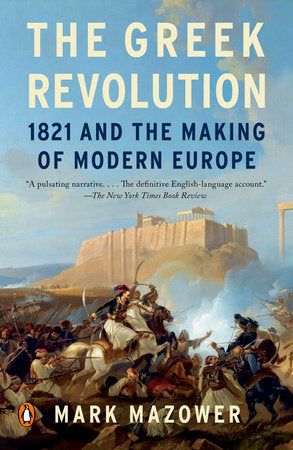 The Greek Revolution Paperback by Mark Mazower