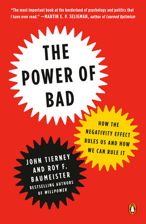 The Power of Bad Paperback by John Tierney and Roy F. Baumeister