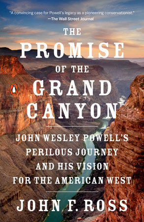 The Promise of the Grand Canyon Paperback by John F. Ross