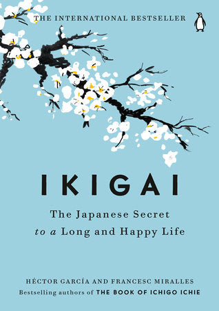 Ikigai Hardcover by Héctor García and Francesc Miralles