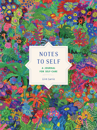 Notes to Self Paperback by Lisa Currie