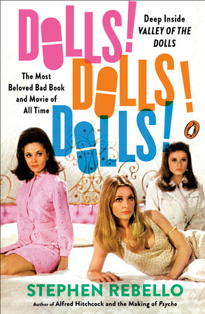 Dolls! Dolls! Dolls! Paperback by Stephen Rebello