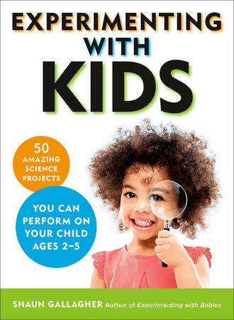 Experimenting With Kids Paperback by Shaun Gallagher