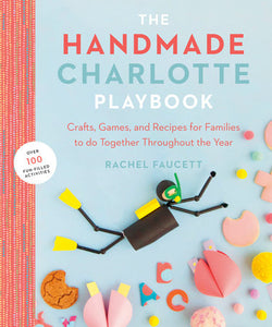 The Handmade Charlotte Playbook Paperback by Rachel Faucett