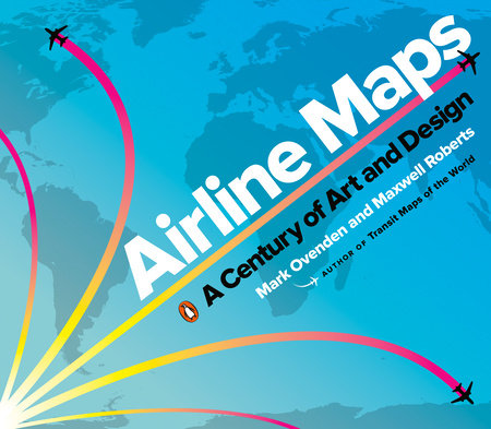 Airline Maps Paperback by Mark Ovenden and Maxwell Roberts