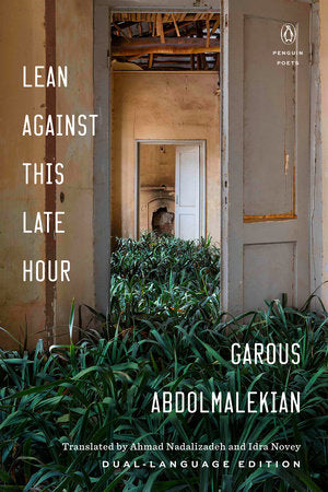 Lean Against This Late Hour Paperback by Garous Abdolmalekian