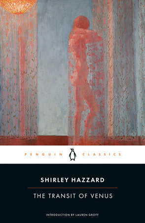 The Transit of Venus Paperback by Shirley Hazzard; Introduction by Lauren Groff