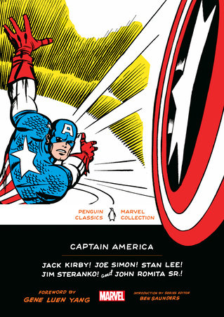 Captain America Paperback by Jack Kirby, Joe Simon, Stan Lee, Jim Steranko, and John Romita Sr.; Foreword by Gene Luen Yang; Introduction by Ben Saunders; Series Editor: Ben Saunders
