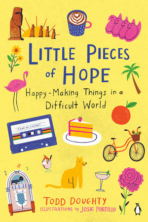 Little Pieces of Hope Paperback by Todd Doughty; Illustrations by Josie Portillo