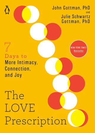 The Love Prescription Paperback by John Gottman, PhD, and Julie Schwartz Gottman, PhD