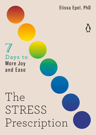 The Stress Prescription Paperback by Elissa Epel, PhD