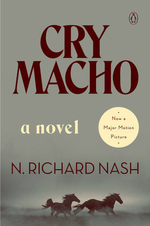 Cry Macho Paperback by N. Richard Nash