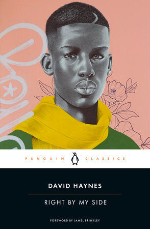 Right by My Side Paperback by David Haynes; Foreword by Jamel Brinkley