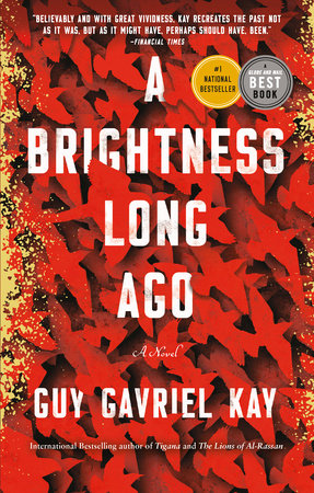 A Brightness Long Ago Paperback by Guy Gavriel Kay