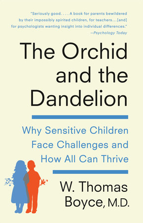 The Orchid and the Dandelion Paperback by Dr. Thomas Boyce