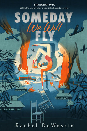 Someday We Will Fly Paperback by Rachel DeWoskin