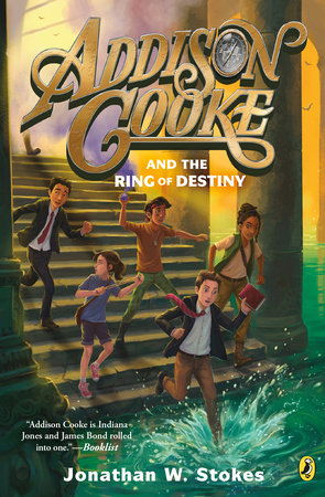 Addison Cooke and the Ring of Destiny Paperback by Jonathan W. Stokes