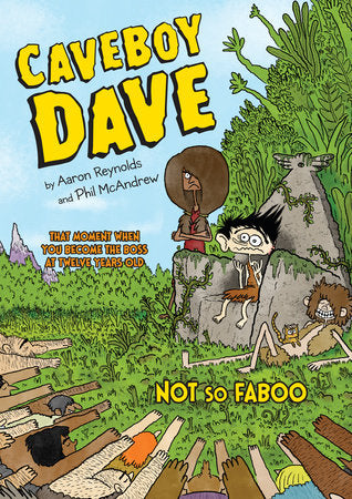 Caveboy Dave: Not So Faboo Paperback by Aaron Reynolds; Illustrated by Phil McAndrew