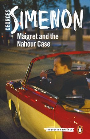 Maigret and the Nahour Case Paperback by Georges Simenon; Translated by William Hobson