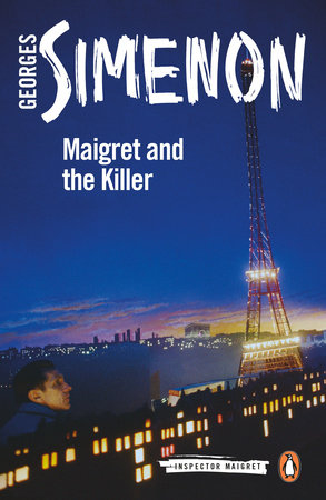 Maigret and the Killer Paperback by Georges Simenon; Translated by Shaun Whiteside
